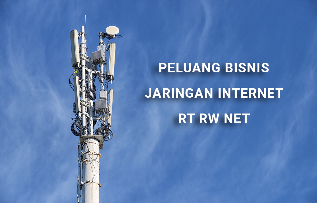 Peluang Bisnis RT RW Net: Panduan Lengkap untuk Memulai Usaha Internet di Lingkungan Perumahan