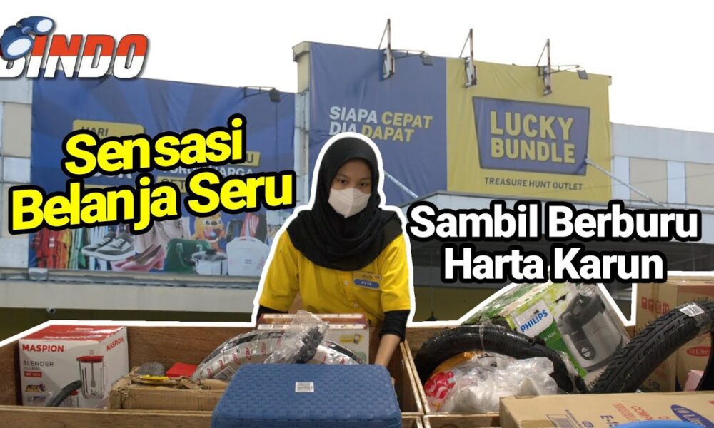 Lucky Bundle, pusat berburu barang-barang berkualitas tinggi dengan harga super murah!