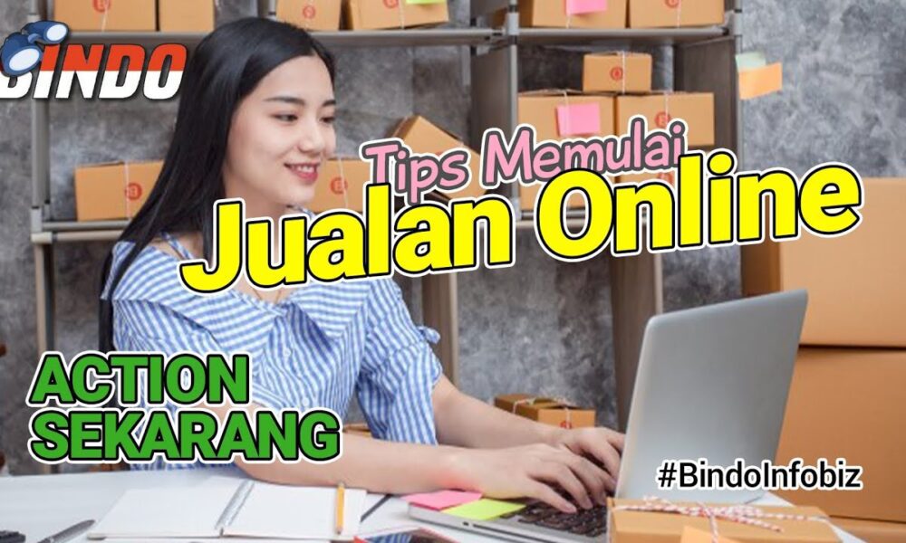 Tips Sukses Berjualan Online Khusus Pemula